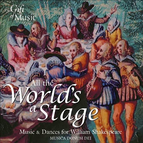 CD cover depicting Renaissance figures with instruments and the text “All the World’s a Stage.”