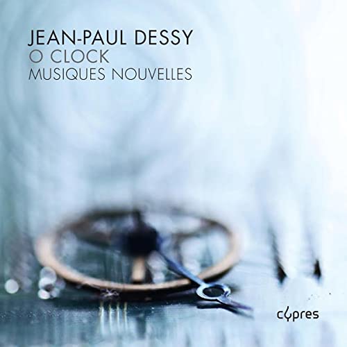 CD cover for “O Clock” by Jean-Paul Dessy, featuring a clock face.