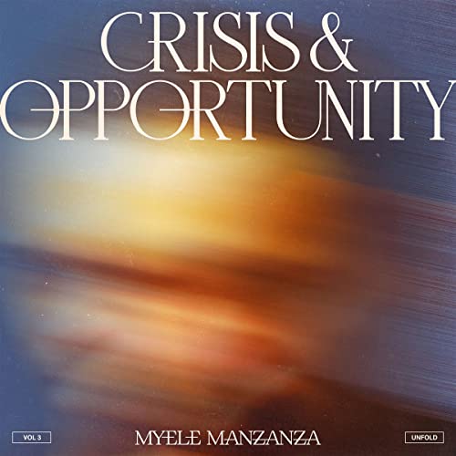Vinyl record cover for Myele Manzanza’s “Crisis & Opportunity, Vol.3” with abstract art.