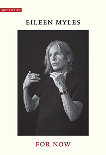 Book cover: "For Now" by Eileen Myles, featuring a portrait of the author.