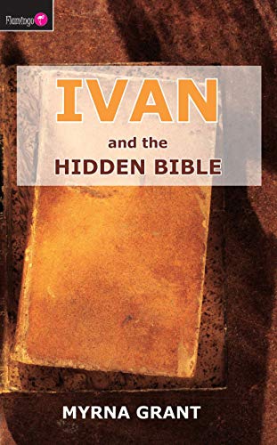 Book cover: "Ivan and the Hidden Bible" by Myrna Grant, with aged texture.