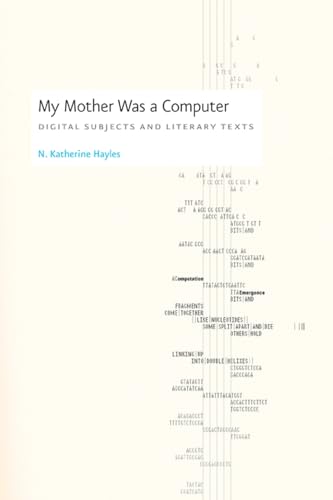 Book cover: "My Mother Was a Computer" by N. Katherine Hayles, with code imagery.