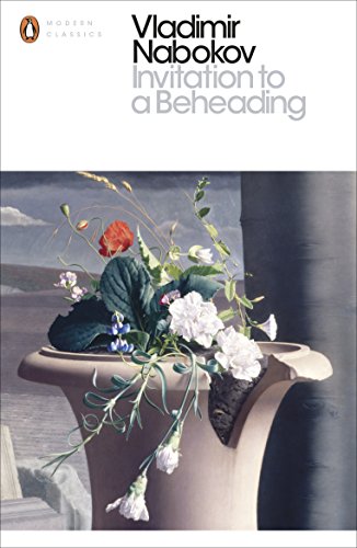 Book cover: “Invitation to a Beheading” by Vladimir Nabokov, floral still life.