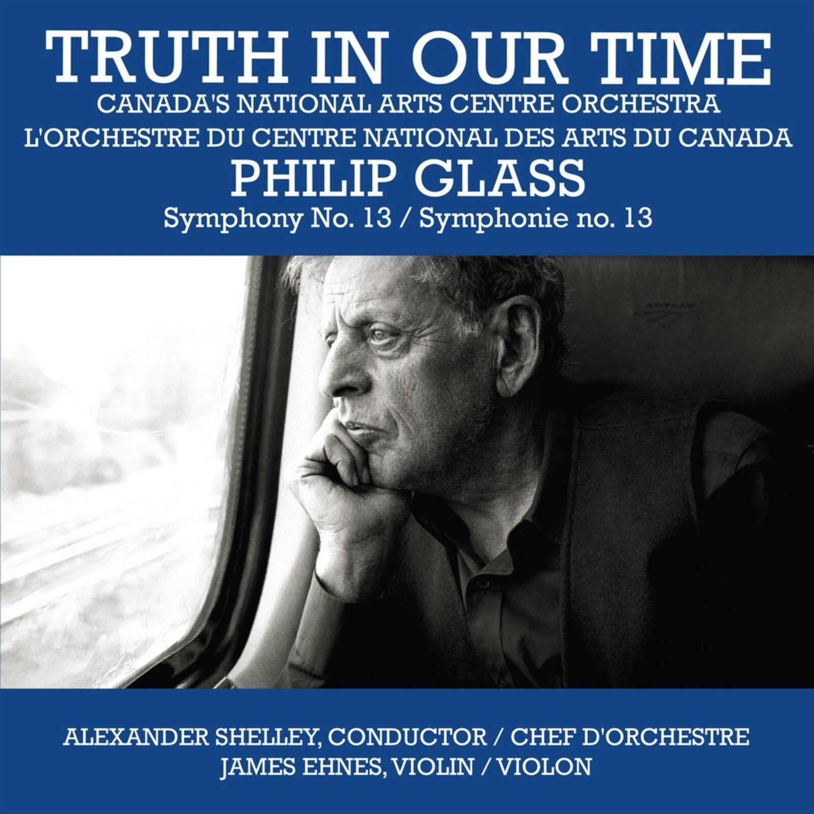 CD cover: "Truth In Our Time" featuring composer Philip Glass and conductor Shelley.