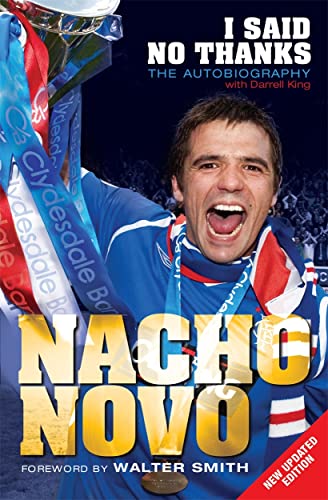 Book cover featuring footballer Nacho Novo with medals, titled “I Said No Thanks.”