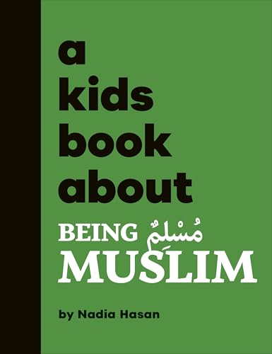 Green book cover with white text reading “A Kids Book About Being Muslim.”