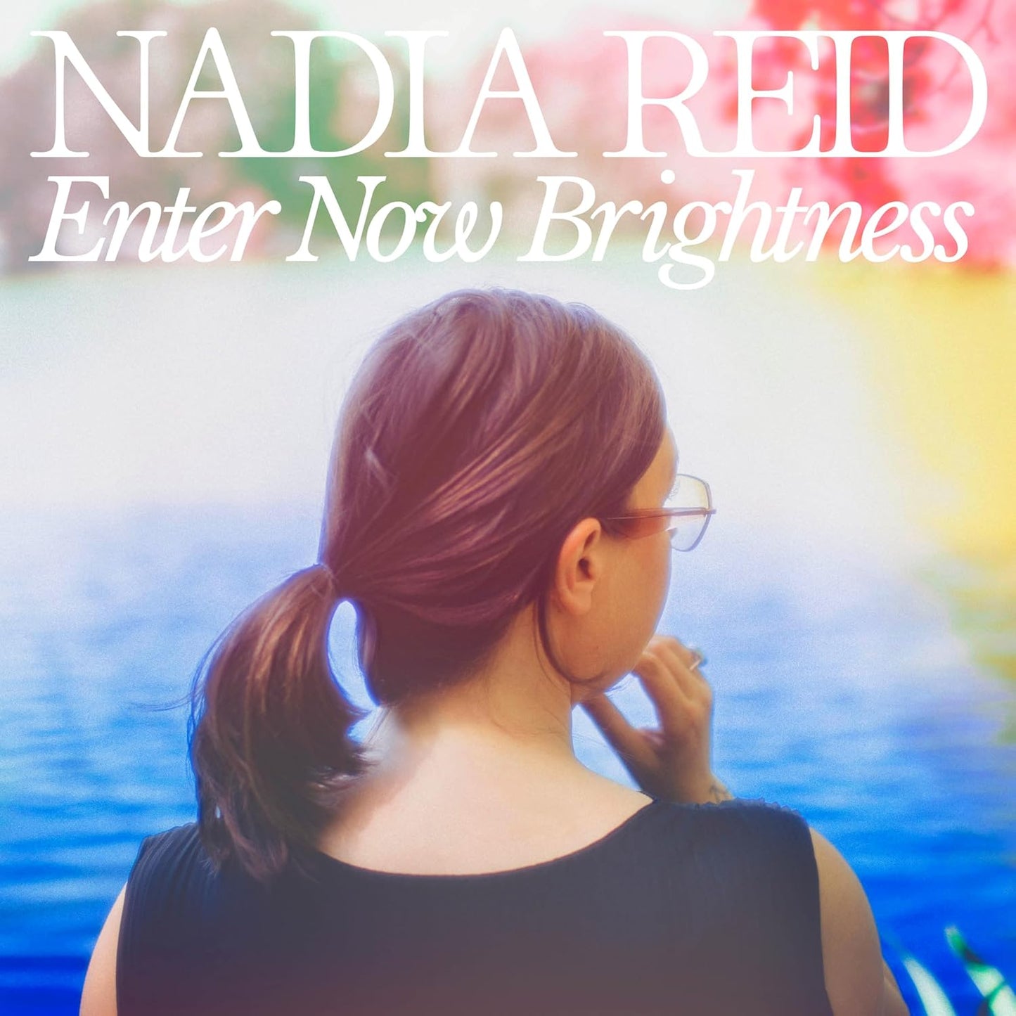 CD cover for Nadia Reid’s “Enter Now Brightness” featuring a woman’s back.
