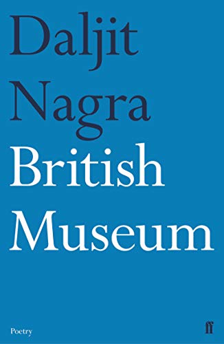 Book cover with blue background, white and dark blue text reading Daljit Nagra British Museum.
