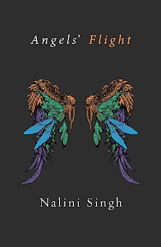 Book cover: "Angels' Flight" by Nalini Singh, featuring colorful wings.