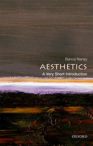 Book cover: "Aesthetics" by Bence Nanay, with abstract painted background.