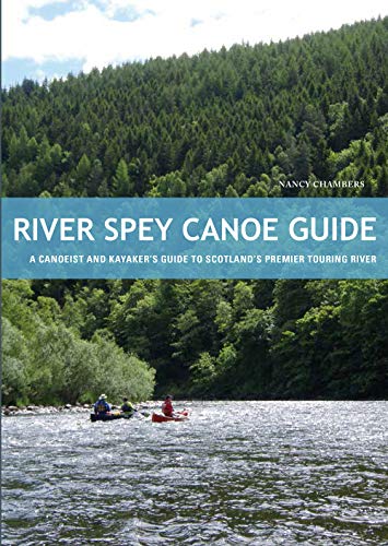 Book cover: River Spey canoe guide with kayakers on a forested river.