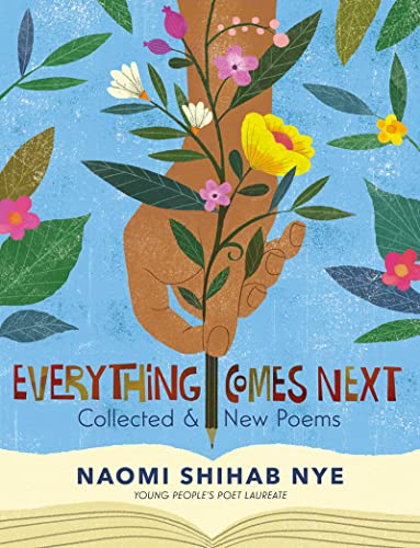 Book cover with illustrated hand holding flowers, title “Everything Comes Next.”