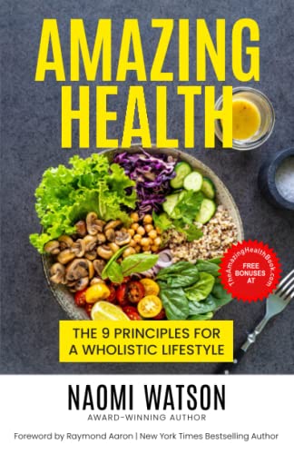 Book cover: "Amazing Health" by Naomi Watson, featuring healthy food.