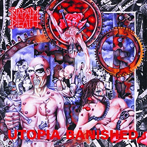 "Album cover art for Napalm Death's 'Utopia Banished' featuring a grotesque, industrial-themed illustration."