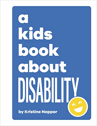 Blue book cover with white text reading "a kids book about DISABILITY" and a smiling face.