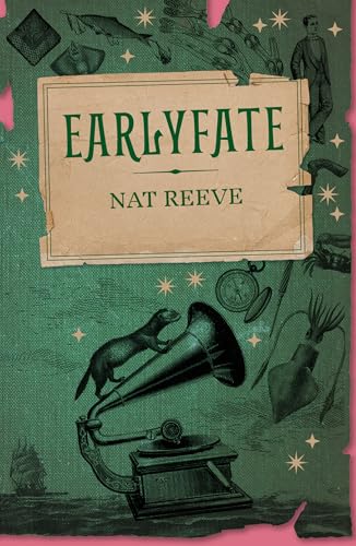 Book cover for "Earlyfate" by Nat Reeve, with vintage illustrations.