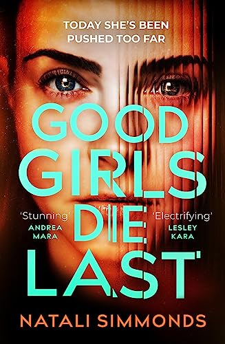 Book cover: close-up of a woman’s eye with distorted text, “Good Girls Die Last.”