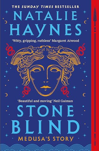 Book cover: “Stone Blind” by Natalie Haynes, featuring Medusa’s face.