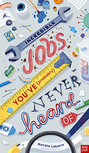 Book cover with tools, text “Incredible Jobs You’ve (Probably) Never Heard Of.”