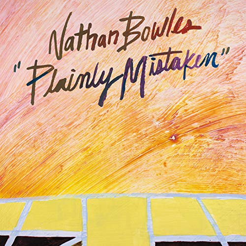CD cover with painted text "Nathan Bowles - Plainly Mistaken" and tiles.