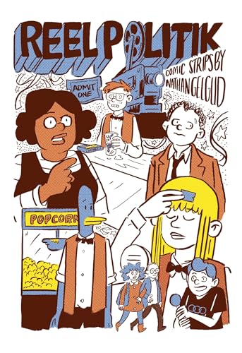 Cartoon illustration of people at a movie theater, with "Reel Politik" title.