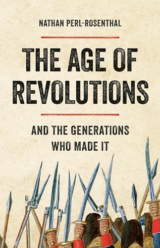 Book cover: "The Age of Revolutions" with bayonets in foreground.