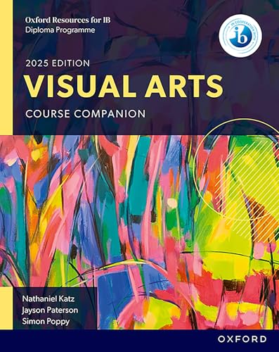 Colourful textbook cover with IB DP Visual Arts and Oxford logo, educational illustrations inside.