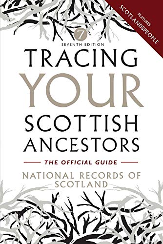 Book cover: "Tracing Your Scottish Ancestors," seventh edition, with tree branches.
