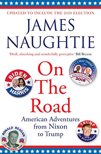 Book cover: “On the Road” by James Naughtie, featuring presidential portraits.