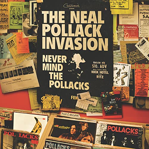 Vinyl album cover for "Neal Pollack Invasion - Never Mind The Pollacks" with collage.
