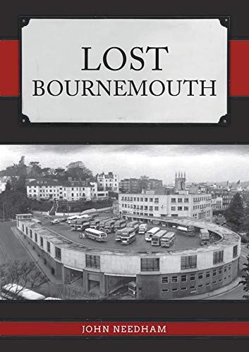 Book cover: “Lost Bournemouth” with a vintage townscape photograph.