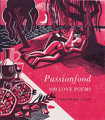 Book cover: “Passionfood: 100 Love Poems” with red and black illustration.