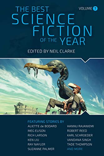 Book cover: “The Best Science Fiction of the Year: Volume Seven” with robotic bird.
