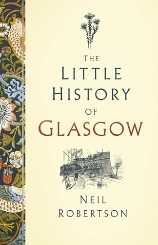 Book cover: “The Little History of Glasgow” with floral and cityscape illustrations.