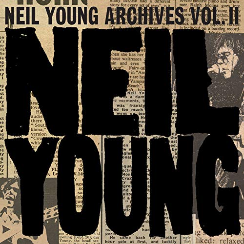 Album cover for Neil Young Archives Vol. II with bold text and portrait.