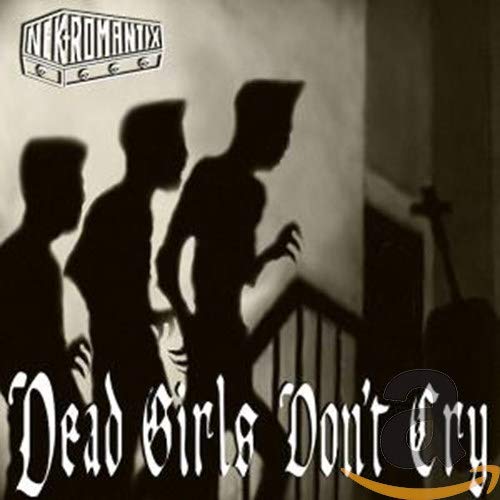 CD cover for Nekromantix’s “Dead Girls Don't Cry” with shadowy figures.