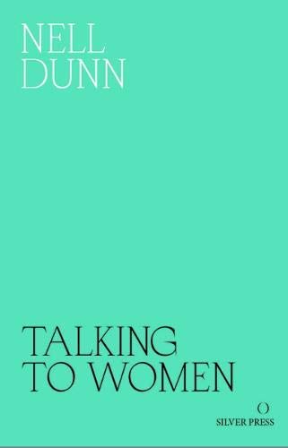 Book cover: "Talking to Women" by Nell Dunn, teal background.