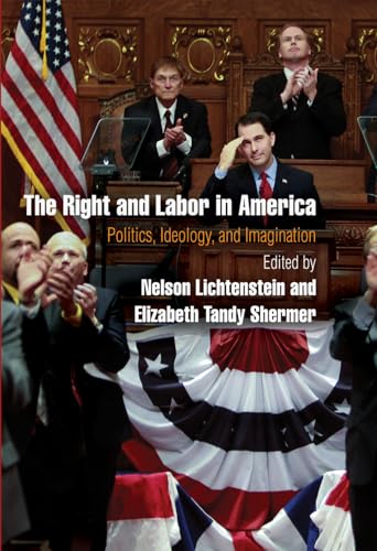 Book cover featuring politicians and an American flag, titled “The Right and Labor.”