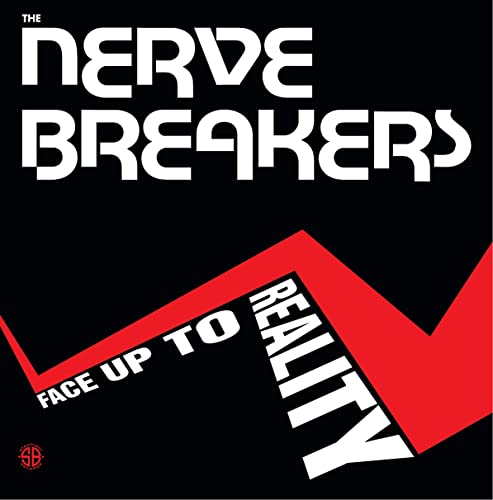 Black album cover with white and red text: "Nervebreakers - Face Up To Reality".