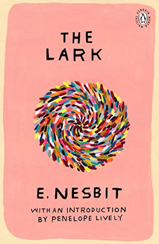 Book cover for “The Lark” by E. Nesbit with colorful abstract art.
