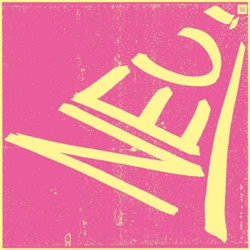 Pink album cover with bold yellow text reading "Neu" and "86".