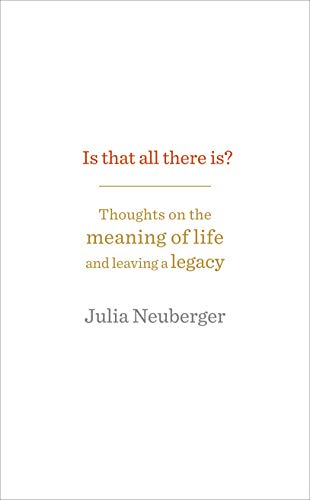 Book cover with title "Is That All There Is?" by Julia Neuberger.