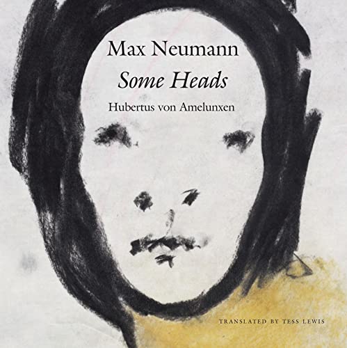 Book cover: black and white portrait with text “Max Neumann, Some Heads.”