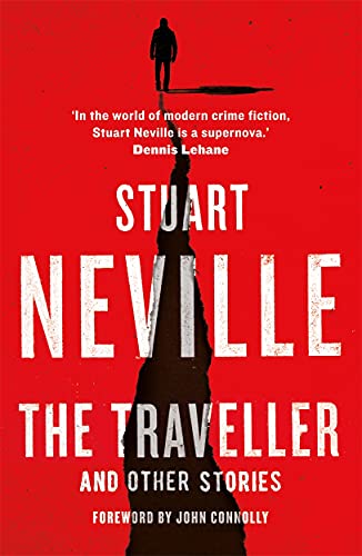 Red book cover with large white text: "Stuart Neville, The Traveller".