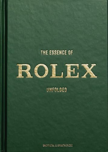 Dark green book cover with gold embossed text reading The Essence of Rolex Unfolded.