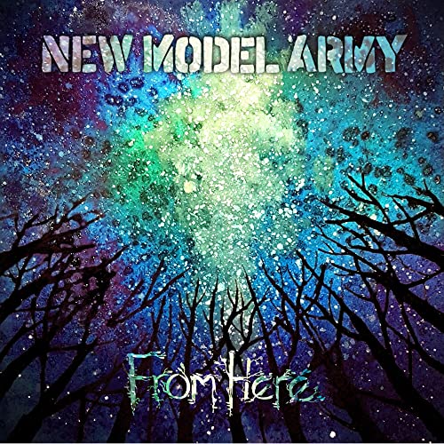 Album cover for New Model Army’s “From Here” with a starry, forest scene.