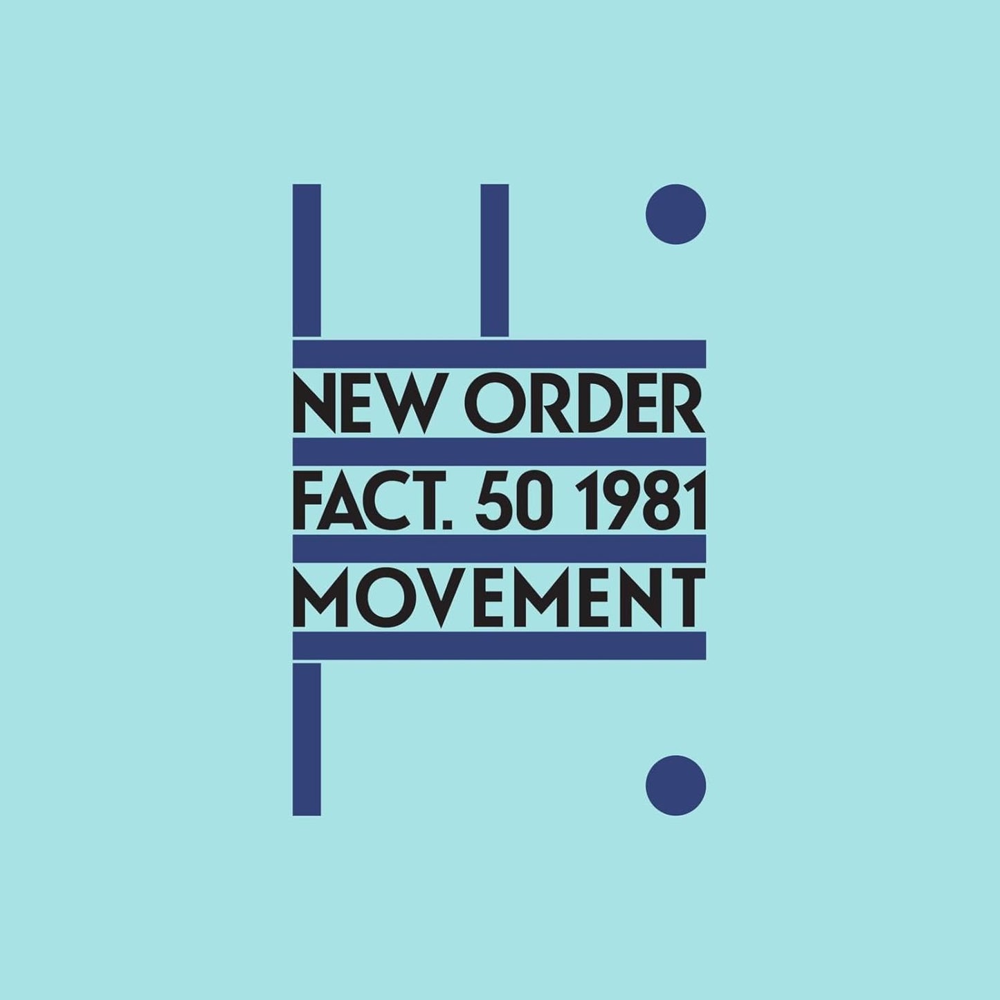 New Order’s “Movement” album cover: blue text and geometric shapes on teal.