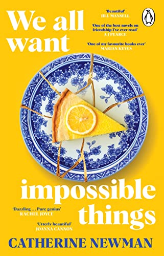 Book cover: yellow background, broken plate with lemon tart, title “We All Want Impossible Things.”