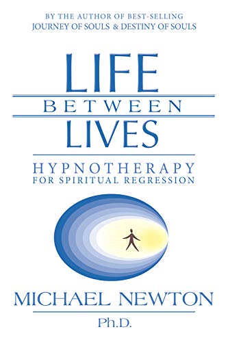 Book cover titled Life Between Lives with a blue oval graphic and stick figure.