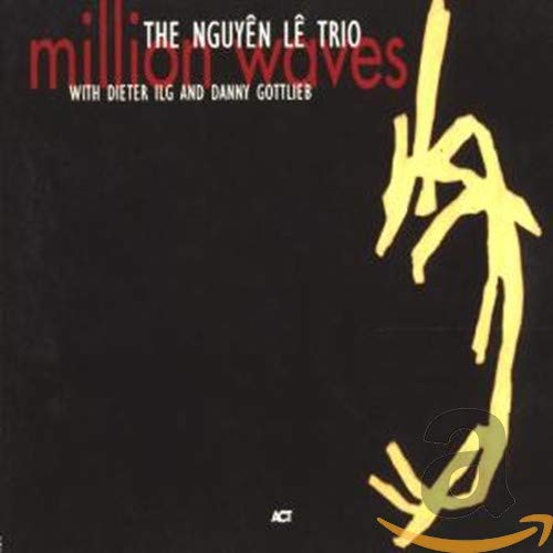 CD cover for The Nguyen Le Trio Million Waves with yellow abstract line art.